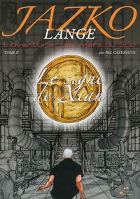 Image de JAZKO LANGE L’aventurier des mers du Sud Tome 2 Le signe de Xian