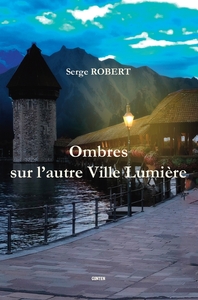 Picture of OMBRES SUR L'AUTRE VILLE LUMIERE