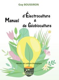 Picture of Manuel d’Électroculture & de Géobioculture