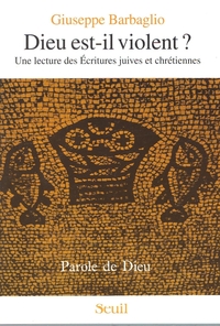 Picture of Dieu est-il violent ? Une lecture des Ecritures juives et chrétiennes