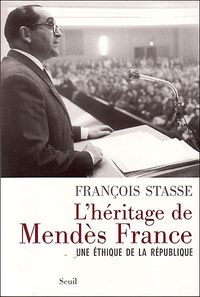 Image de L'Héritage de Mendès France. Une éthique de la République