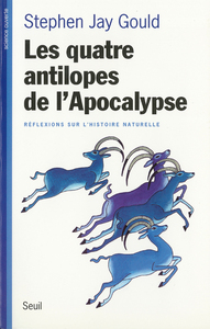 Picture of Les Quatre Antilopes de l'Apocalypse. Réflexions sur l'histoire naturelle