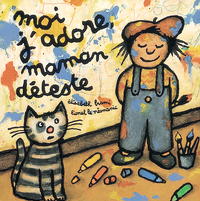 Picture of Moi j'adore, maman déteste
