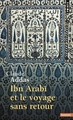 Image de Ibn'Arabi et le Voyage sans retour