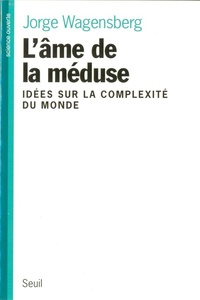 Picture of L'Ame de la méduse. Idées sur la complexité du monde