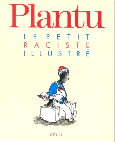 Image de Le Petit Raciste illustré