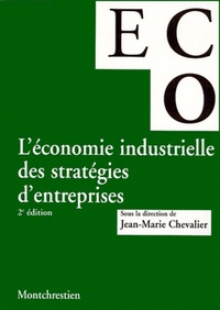 Image de l'economie industrielle des stratégies d'entreprises - 2ème édition