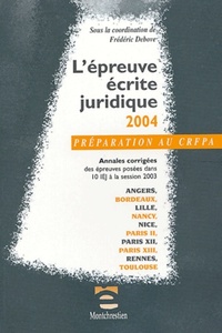 Picture of PRÉPARATION AU CRFPA - L'ÉPREUVE ÉCRITE JURIDIQUE 2004