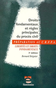 Picture of PRÉPARATION AU CRFPA - LES DROITS FONDAMENTAUX ET RÉGLEMENTS DANS LE PROCÈS CIVI