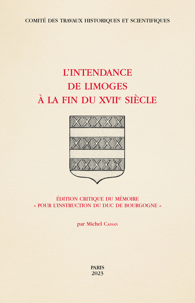 Image de L'Intendance de Limoges à la fin du XVIIe siècle