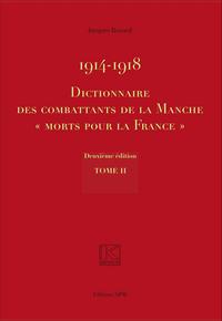 Picture of 1914-1918 Dictionnaire des combattants de la Manche "Morts pour la France"