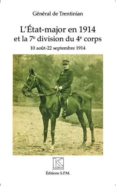 Image de L'Etat-major en 1914 et la 7e division du 4e corps
