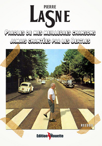 Picture of Paroles de mes meilleures chansons jamais chantées par les Beatles