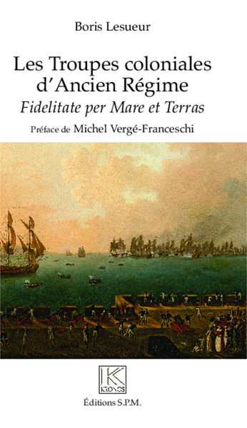 Image de Les troupes coloniales d'Ancien Régime
