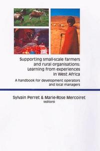 Picture of Supporting small-scale farmers and rural organizations : learning from experience in West Africa