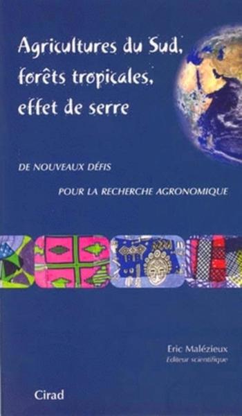 Image de Agricultures du sud, forêts tropicales, effet de serre