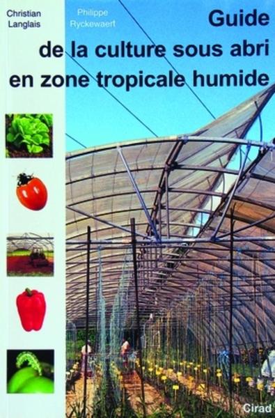 Image de Guide de la culture sous abri en zone tropicale humide