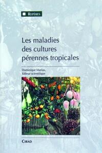 Image de Les maladies des cultures pérennes tropicales