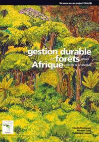 Picture of La gestion durable des forêts denses d'Afrique centrale et occidentale