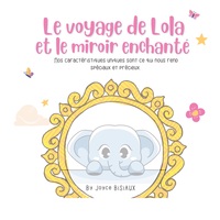 Picture of Le voyage de Lola et le miroir enchanté
