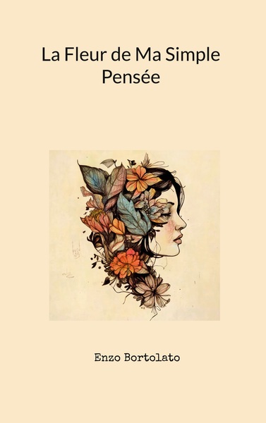 Picture of La Fleur de Ma Simple Pensée