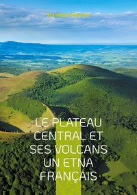 Picture of Le plateau central et ses volcans un Etna français