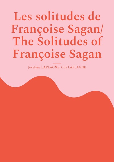 Picture of Les solitudes de Françoise Sagan/ The Solitudes of Françoise Sagan
