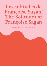 Image de Les solitudes de Françoise Sagan/ The Solitudes of Françoise Sagan