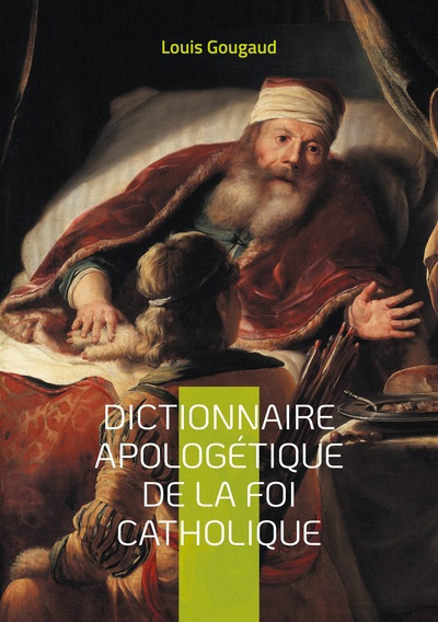 Image de Dictionnaire apologétique de la foi catholique