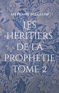 Picture of Les héritiers de la prophétie Tome 2