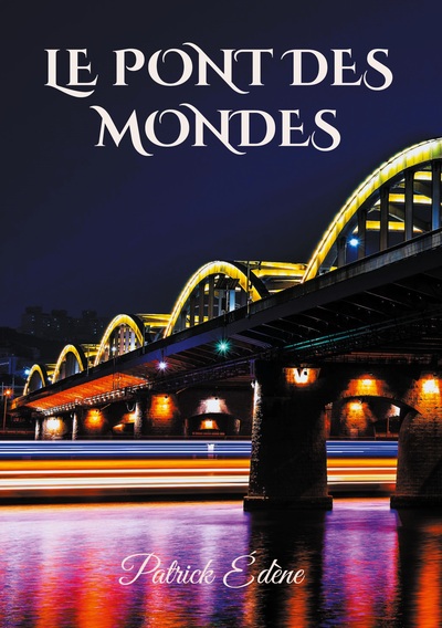 Picture of Le pont des mondes