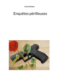 Image de Enquêtes périlleuses