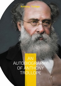 Picture of An Autobiography of Anthony Trollope