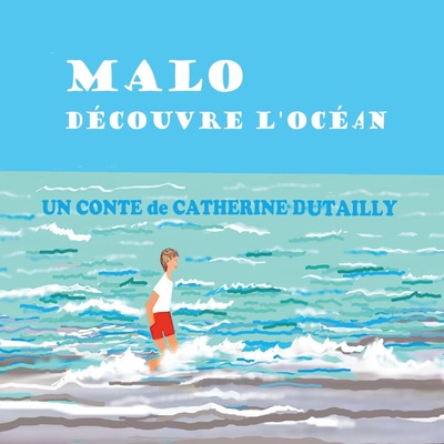 Picture of Malo découvre l'océan...