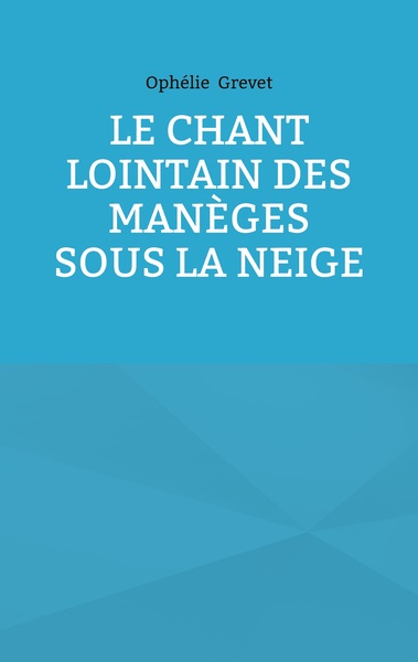 Picture of Le Chant lointain des manèges sous la neige