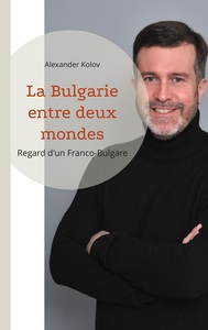 Picture of La Bulgarie entre deux mondes