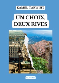 Picture of Un choix, deux rives
