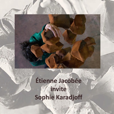 Picture of Etienne Jacobée invite Sophie Karadjoff