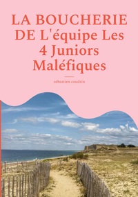 Picture of La boucherie de l'équipe les 4 juniors maléfiques