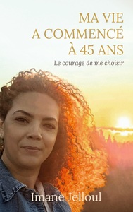 Image de Ma vie a commencé à 45 ans