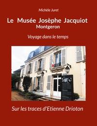 Picture of Le Musée Josèphe Jacquiot Montgeron Voyage dans le temps