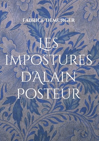 Picture of Les impostures d'Alain Posteur
