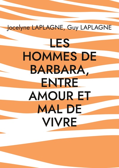 Picture of Les hommes de Barbara, entre amour et mal de vivre