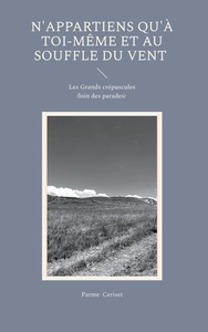 Picture of N'appartiens qu'à toi-même et au souffle du vent