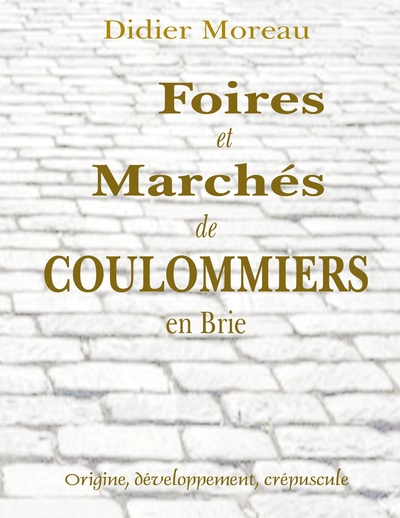 Picture of Foires et Marchés de Coulommiers en Brie