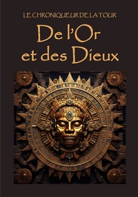 Picture of De l'Or et des Dieux