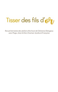 Picture of Tisser des fils d'or
