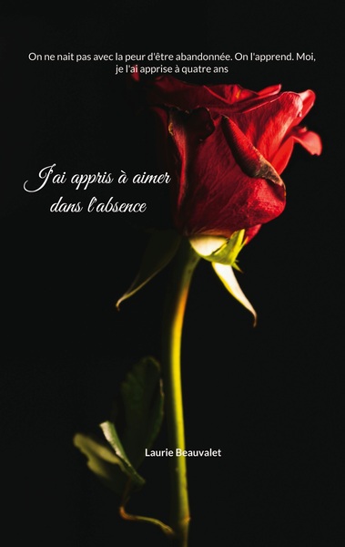 Image de J'ai appris à aimer dans l'absence