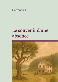 Image de Le souvenir d'une absence