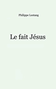 Picture of Le fait Jésus